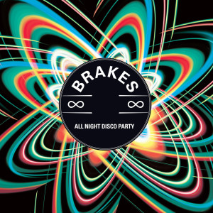 Listen to All Night Disco Party (Graham Sutton Remix) song with lyrics from Brakes