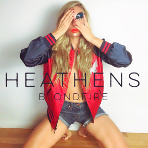 Heathens dari Blondfire