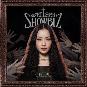 Album Miss Showbiz from Chi Pu