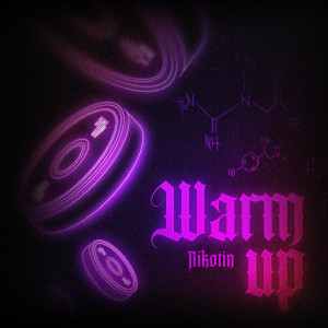 NIKØTIN的專輯WARM UP (Explicit)