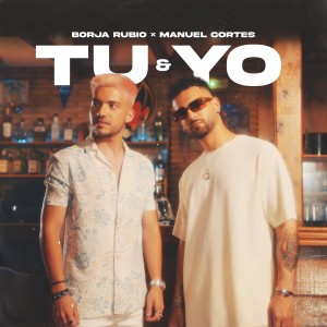 收听Borja Rubio的Tú y Yo歌词歌曲