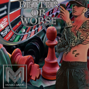Album Better or Worse from Menace