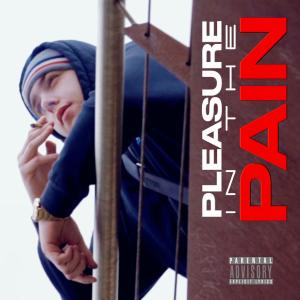 Pleasure In The Pain (Explicit)