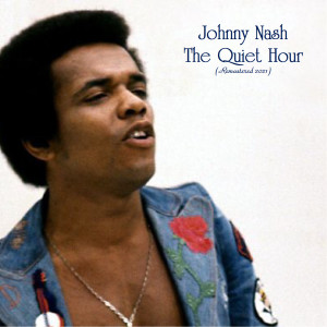 Album The Quiet Hour (Remastered 2021) (Explicit) from Johnny Nash