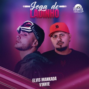 收听Elvis Mankada的Joga De Ladinho (Explicit)歌词歌曲