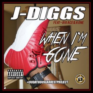 ดาวน์โหลดและฟังเพลง When I'm Gone (Explicit) พร้อมเนื้อเพลงจาก J-Diggs