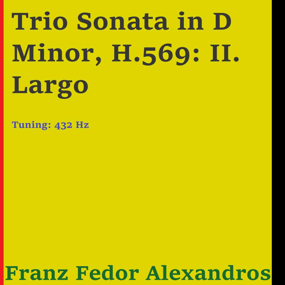 Trio Sonata in D Minor, H.569: II. Largo