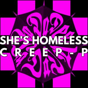อัลบัม She's Homeless (Instrumental) ศิลปิน Creep-P
