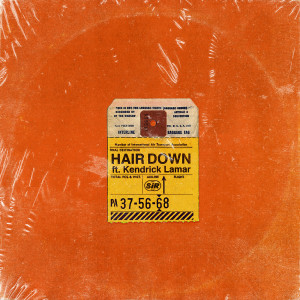 ดาวน์โหลดและฟังเพลง Hair Down (Clean) พร้อมเนื้อเพลงจาก SiR