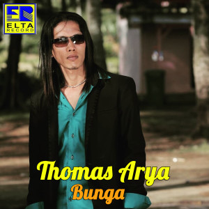ดาวน์โหลดและฟังเพลง Bunga พร้อมเนื้อเพลงจาก Thomas Arya
