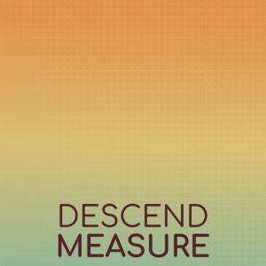 Listen to Descend Measure song with lyrics from Keit Mogas