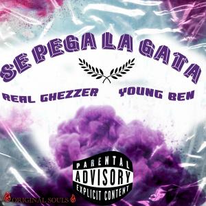 Dengarkan lagu Se Pega La Gata (feat. Young Ben) (Explicit) nyanyian Real Ghezzer dengan lirik