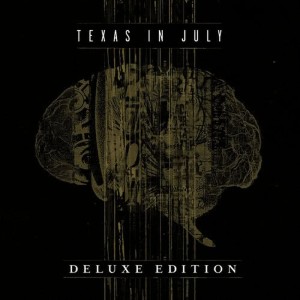 อัลบัม Texas in July (Deluxe Edition) ศิลปิน Texas In July