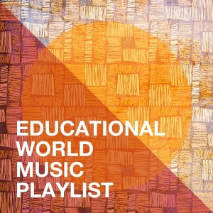 Album Educational World Music Playlist from Drums Of The World