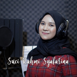 Listen to Takkan Pernah Ada (Cover Version) song with lyrics from Suci Rahmi Syafarina