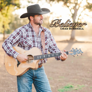 Album Believer from Chad Bushnell