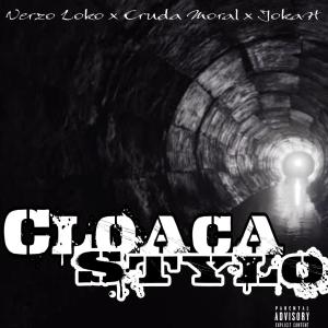 收聽Jokahpacheco的Cloaca Stylo (feat. Verzo Loko & Cruda Moral) (Explicit)歌詞歌曲