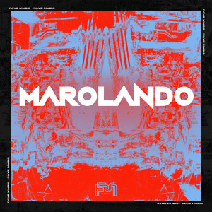 FAVE MUSIC的專輯Marolando (Explicit)