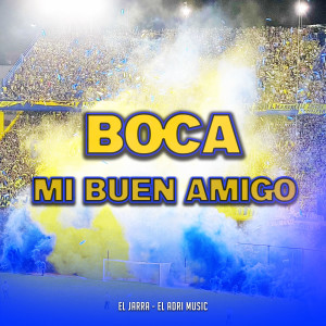 收聽El Jarra的Boca Mi Buen Amigo歌詞歌曲