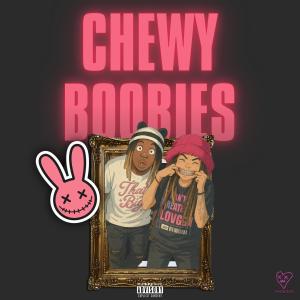 收聽YZM的Chewy Boobies (feat. Kayliøn) (Explicit)歌詞歌曲