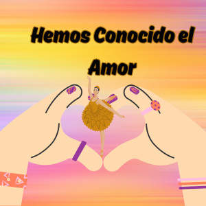 收聽Congregación María de Jesús的Hemos Conocido el Amor歌詞歌曲