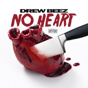 Album No Heart from Drew Beez