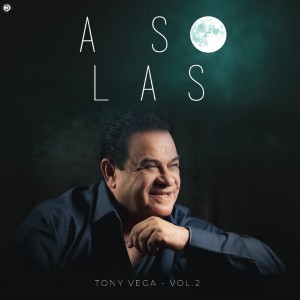 A Solas, Vol. 2 dari Tony Vega