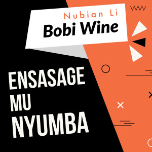 Dengarkan Ensasage Mu Nyumba lagu dari Bobi Wine dengan lirik