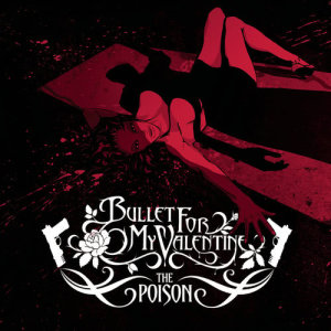 收聽Bullet For My Valentine的The Poison歌詞歌曲