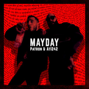 ดาวน์โหลดและฟังเพลง Mayday (Explicit) พร้อมเนื้อเพลงจาก Patron