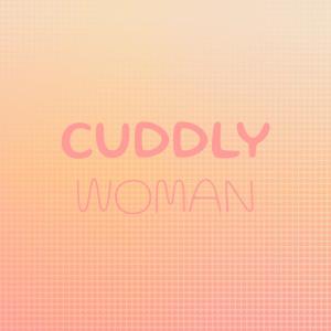 Album Cuddly Woman from Various