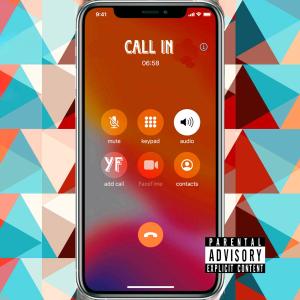 Album Call In (Explicit) oleh YF