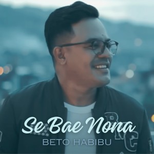 Beto Habibu的專輯Se Bae Nona