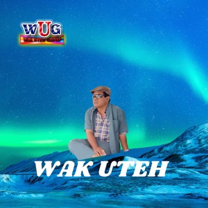 Album Wak Uteh oleh Wak Uteh Group