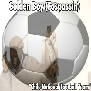 ดาวน์โหลดและฟังเพลง Chile National Football Team พร้อมเนื้อเพลงจาก Golden Boy (Fospassin)