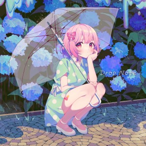 ดาวน์โหลดและฟังเพลง Drop Note พร้อมเนื้อเพลงจาก Maisaki Berry