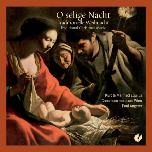 อัลบัม O selige Nacht: Traditional Christmas Music ศิลปิน Paul Angerer