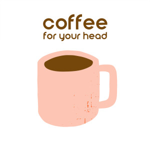 Coffee for Your Head (Cozy Mornings in Coffee Shop) dari Instrumental Piano Universe