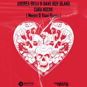 Andrea Belli的專輯Cara Noche (Menini & Viani Remix)