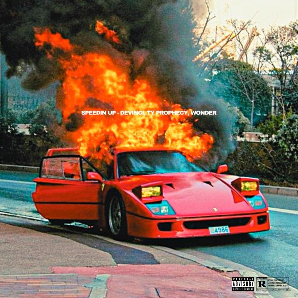 Speedin Up (feat. DEVINCI) (Explicit)
