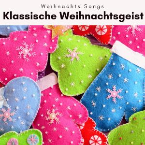 Weihnachts Songs的專輯1 Klassische Weihnachtsgeist Vol. 2