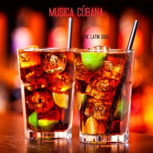 Musica Cubana的專輯The Latin Soul