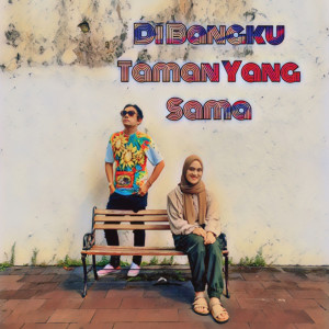 Listen to Di Bangku Taman Yang Sama song with lyrics from The Kalarindu