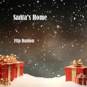 Flip Damon的專輯Santa's Home