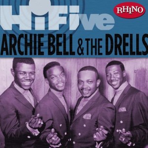 Archie Bell & The Drells的專輯Rhino Hi-Five: Archie Bell & The Drells