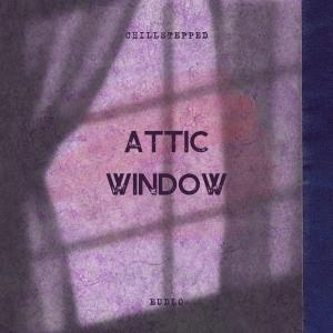 Chilled的专辑Attic Window