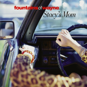 Fountains Of Wayne的專輯Stacy's Mom