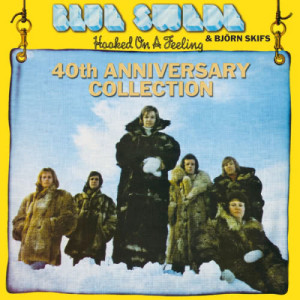 Blue Swede的專輯Hooked On A Feeling - 40th Anniversary Collection