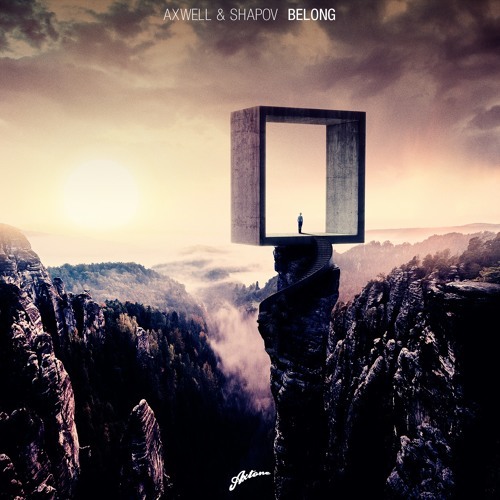 Belong(Axwell & Years Remode Edit)