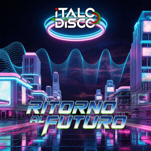 Listen to RITORNO AL FUTURO song with lyrics from Italodisco